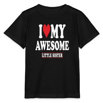 I Love My Awesome Little Sister - Stanley/Stella Kinder T-Shirt MINI CREATOR  - Schwarz - Vorne - Mikhail (115cm)
