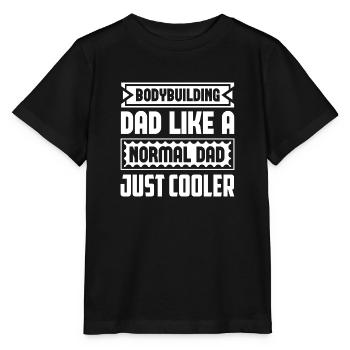 Bodybuilding Dad Like A Normal Dad Just Cooler - Stanley/Stella Kinder T-Shirt MINI CREATOR  - Schwarz - Vorne - Mikhail (115cm)