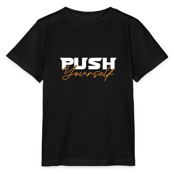 Push Yourself - Stanley/Stella MINI CREATOR Kids’ T-Shirt - black - Front - Mikhail (115cm)