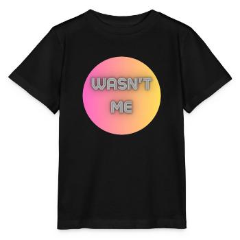 Wasn't me - Stanley/Stella MINI CREATOR Kids’ T-Shirt - black - Front - Mikhail (115cm)