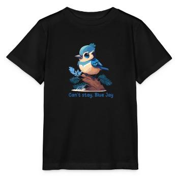 Can't stay, Blue Jay - T-shirt bio MINI CREATOR Stanley/Stella Enfant - noir - Devant - Mikhail (115cm)
