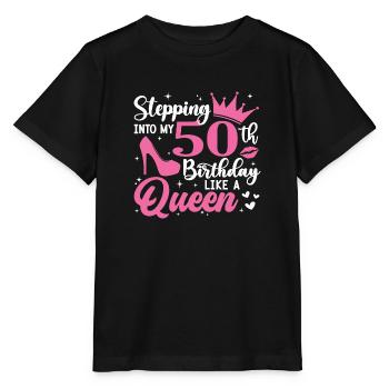 Stepping Into My 50th Birthday Like A Queen - Stanley/Stella Kinder T-Shirt MINI CREATOR  - Schwarz - Vorne - Mikhail (115cm)