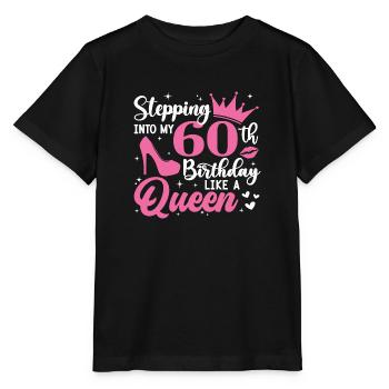 Stepping Into My 60th Birthday Like A Queen - Stanley/Stella Kinder T-Shirt MINI CREATOR  - Schwarz - Vorne - Mikhail (115cm)