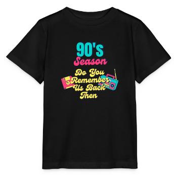 90er Jahre Erinnerst du dich noch an uns damals? - Stanley/Stella Kinder T-Shirt MINI CREATOR  - Schwarz - Vorne - Mikhail (115cm)