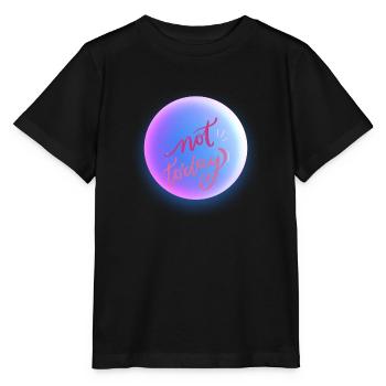 NOT TODAY - Stanley/Stella MINI CREATOR Kids’ T-Shirt - black - Front - Mikhail (115cm)