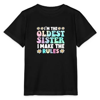 I'm the oldest sister I make the rules - Stanley/Stella MINI CREATOR Kids’ T-Shirt - black - Front - Mikhail (115cm)