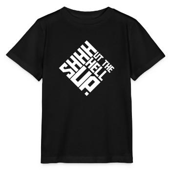 Shhh Shut Up Joke Saying Shut The Hell Up - Stanley/Stella MINI CREATOR Kids’ T-Shirt - black - Front - Mikhail (115cm)