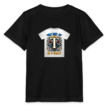 WAS BEDEUTET DAS T IN T-SHIRT? - Stanley/Stella Kinder T-Shirt MINI CREATOR  - Schwarz - Vorne - Mikhail (115cm)