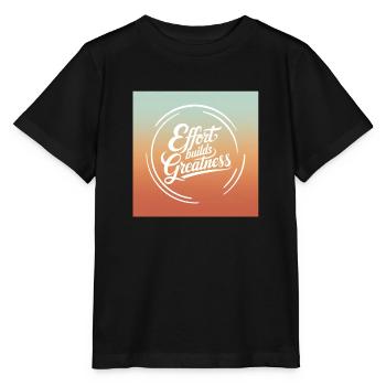 Effort Builds Greatness Quote - Stanley/Stella MINI CREATOR Kids’ T-Shirt - black - Front - Mikhail (115cm)
