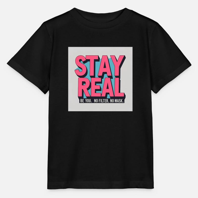 Stay Real - Stanley/Stella MINI CREATOR Kids’ T-Shirt - black