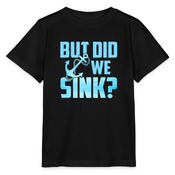 But Did We Sink - Stanley/Stella MINI CREATOR Kids’ T-Shirt - black - Front - Mikhail (115cm)