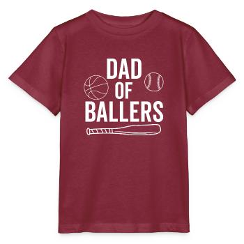 Dad of Ballers - Stanley/Stella MINI CREATOR Kids’ T-Shirt - burgundy - Front - Kain (125cm)