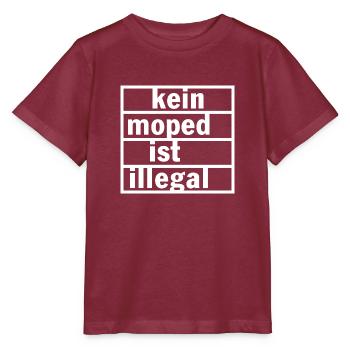 aucun cyclomoteur n'est illégal - T-shirt bio MINI CREATOR Stanley/Stella Enfant - bordeaux - Devant - Kain (125cm)
