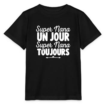Super Nana un jour Super Nana toujours Nana - T-shirt bio MINI CREATOR Stanley/Stella Enfant - noir - Devant - Mikhail (115cm)