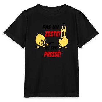 Pas un zeste je suis pressé! - T-shirt bio MINI CREATOR Stanley/Stella Enfant - noir - Devant - Mikhail (115cm)