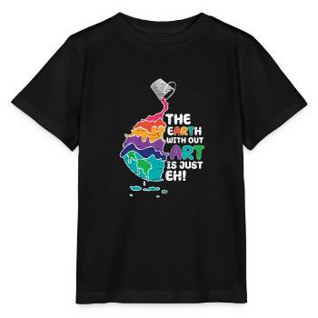 Ohne Kunst ist die Erde nur Eh! - Stanley/Stella Kinder T-Shirt MINI CREATOR  - Schwarz - Vorne - Mikhail (115cm)