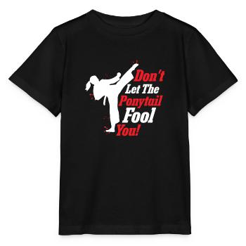 Don't Let The Ponytail Fool You! Woman Karate - Stanley/Stella MINI CREATOR Kids’ T-Shirt - black - Front - Mikhail (115cm)