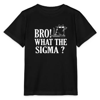 BRO Was zum Sigma? lustige Kindersprüche - Stanley/Stella Kinder T-Shirt MINI CREATOR  - Schwarz - Vorne - Mikhail (115cm)