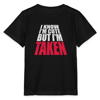 cute but taken quote - Stanley/Stella MINI CREATOR Kids’ T-Shirt - black - Front - Mikhail (115cm)