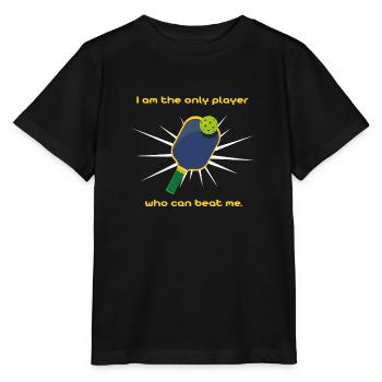 Pickleball . Ich bin der Einzige, der mich besiegen kann - Stanley/Stella Kinder T-Shirt MINI CREATOR  - Schwarz - Vorne - Mikhail (115cm)
