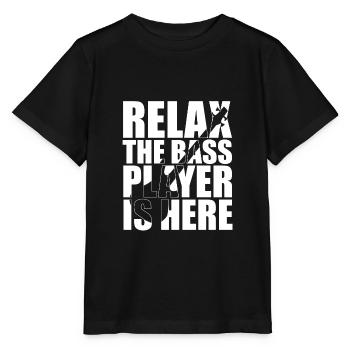 Bass Player Gift RELAX THE BASS PLAYER IS HERE - Stanley/Stella Kinder T-Shirt MINI CREATOR  - Schwarz - Vorne - Mikhail (115cm)