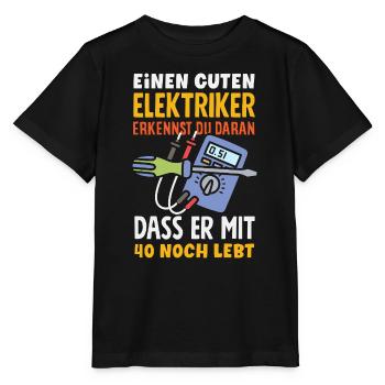 Elektriker Mit 40 Noch Lebt - Stanley/Stella Kinder T-Shirt MINI CREATOR  - Schwarz - Vorne - Mikhail (115cm)