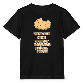 Wenn der Keks spricht haben die Krümel Pause! - Stanley/Stella Kinder T-Shirt MINI CREATOR  - Schwarz - Vorne - Mikhail (115cm)