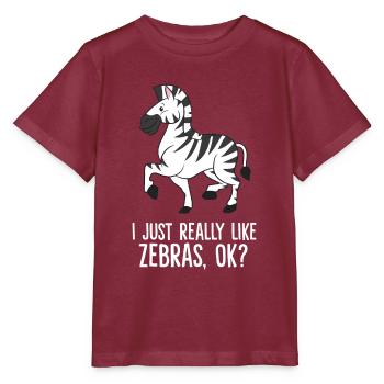 Zebra - I just really like Zebras, ok? - T-shirt bio MINI CREATOR Stanley/Stella Enfant - bordeaux - Devant - Kain (125cm)