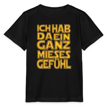 Film-Zitat Sci-Fi hab da ein ganz mieses Gefühl - Stanley/Stella Kinder T-Shirt MINI CREATOR  - Schwarz - Vorne - Mikhail (115cm)