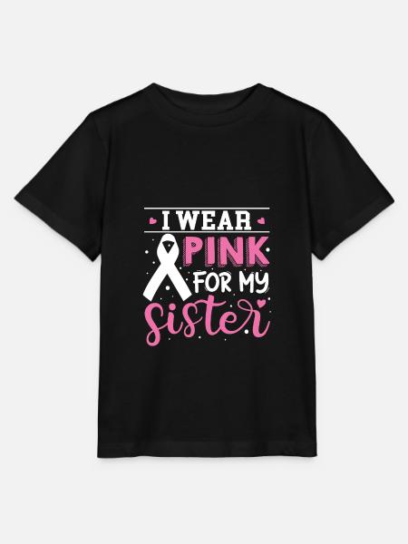 I Wear Pink For My Sister Breast Cancer Awareness - Stanley/Stella Kinder T-Shirt MINI CREATOR  - Schwarz