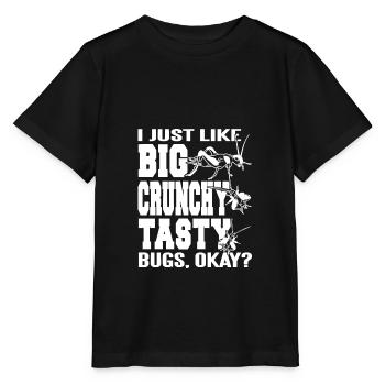 J’aime juste les gros insectes croquants et délicieux - T-shirt bio MINI CREATOR Stanley/Stella Enfant - noir - Devant - Mikhail (115cm)