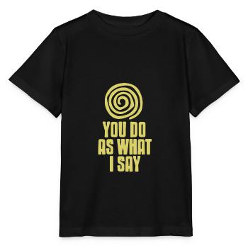 And you will say yes to my hypnosis - Stanley/Stella MINI CREATOR Kids’ T-Shirt - black - Front - Mikhail (115cm)
