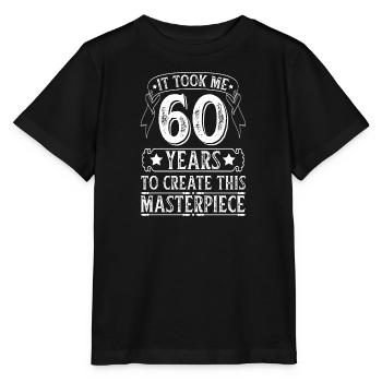 Geschenk zum 60 Geburtstag 60 Jahre Spruch - Stanley/Stella Kinder T-Shirt MINI CREATOR  - Schwarz - Vorne - Mikhail (115cm)