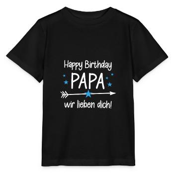 Happy Birthday Papa! Papa Geburtstag - Stanley/Stella Kinder T-Shirt MINI CREATOR  - Schwarz - Vorne - Mikhail (115cm)
