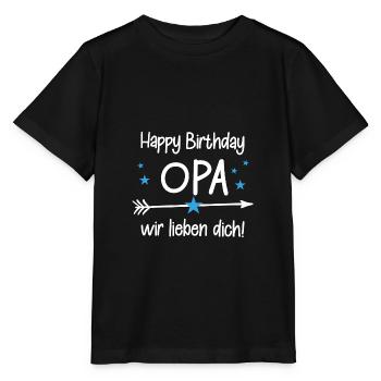 Happy Birthday Opa! Opa Geburtstag - Stanley/Stella Kinder T-Shirt MINI CREATOR  - Schwarz - Vorne - Mikhail (115cm)