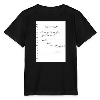 N’oubliez pas : si nous nous faisons prendre, vous êtes sourds et moi - T-shirt bio MINI CREATOR Stanley/Stella Enfant - noir - Devant - Mikhail (115cm)