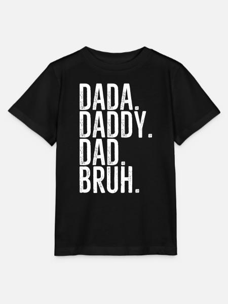 Dada Papa Papa Bruh - Stanley/Stella Kinder T-Shirt MINI CREATOR - Schwarz
