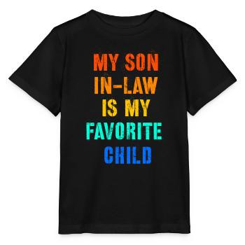 Mon gendre est mon enfant préféré drôle maman et papa - T-shirt bio MINI CREATOR Stanley/Stella Enfant - noir - Devant - Mikhail (115cm)
