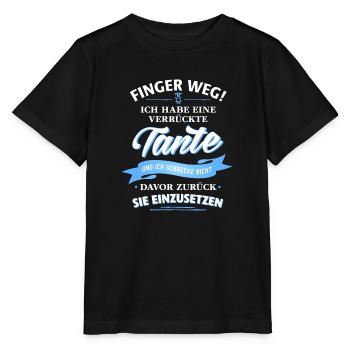 Finger weg! verrückte Tante Verwandte Familie Kind - Stanley/Stella Kinder T-Shirt MINI CREATOR  - Schwarz - Vorne - Mikhail (115cm)