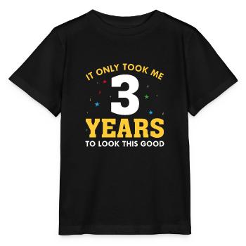 Ich brauchte nur 3 Jahre, um so gut auszusehen - Stanley/Stella Kinder T-Shirt MINI CREATOR  - Schwarz - Vorne - Mikhail (115cm)