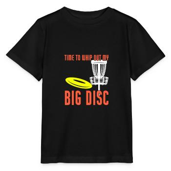 Time To Whip You My Big Disc Funny Disc Golf - Stanley/Stella MINI CREATOR Kids’ T-Shirt - black - Front - Mikhail (115cm)