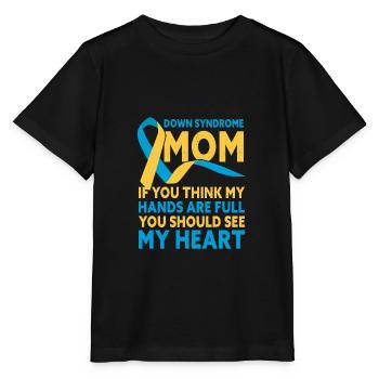 Down Syndrome Mom Down Syndrome Awareness - Stanley/Stella Kinder T-Shirt MINI CREATOR  - Schwarz - Vorne - Mikhail (115cm)
