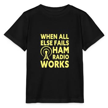 Quand tout le reste échoue Ham Radio Fonctionne Radio amateur - T-shirt bio MINI CREATOR Stanley/Stella Enfant - noir - Devant - Mikhail (115cm)
