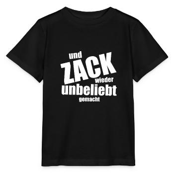 Und Zack, wieder unbeliebt gemacht - Spruch - Stanley/Stella Kinder T-Shirt MINI CREATOR  - Schwarz - Vorne - Mikhail (115cm)