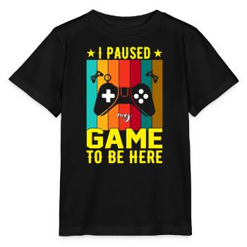I Paused Game To Be Here - Stanley/Stella MINI CREATOR Kids’ T-Shirt - black - Front - Mikhail (115cm)
