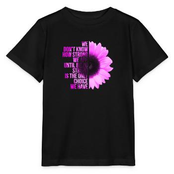Strong est le seul choix contre le cancer du sein - T-shirt bio MINI CREATOR Stanley/Stella Enfant - noir - Devant - Mikhail (115cm)