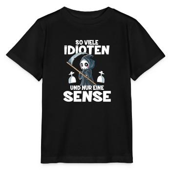 So Viele Idioten Und Nur Eine Sense - Stanley/Stella Kinder T-Shirt MINI CREATOR  - Schwarz - Vorne - Mikhail (115cm)