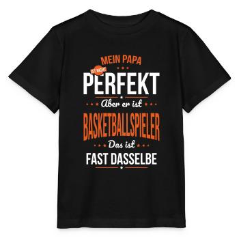 Mein Papa ist nicht perfekt - Basketballspieler - Stanley/Stella Kinder T-Shirt MINI CREATOR  - Schwarz - Vorne - Mikhail (115cm)