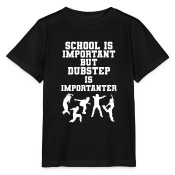 School Is Important But Dubstep Is Importanter - Stanley/Stella Kinder T-Shirt MINI CREATOR  - Schwarz - Vorne - Mikhail (115cm)