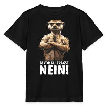 Suricate Mangouste Mangouste avant que vous ne demandiez Non - T-shirt bio MINI CREATOR Stanley/Stella Enfant - noir - Devant - Mikhail (115cm)